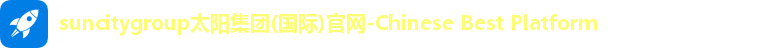 suncitygroup太阳新城